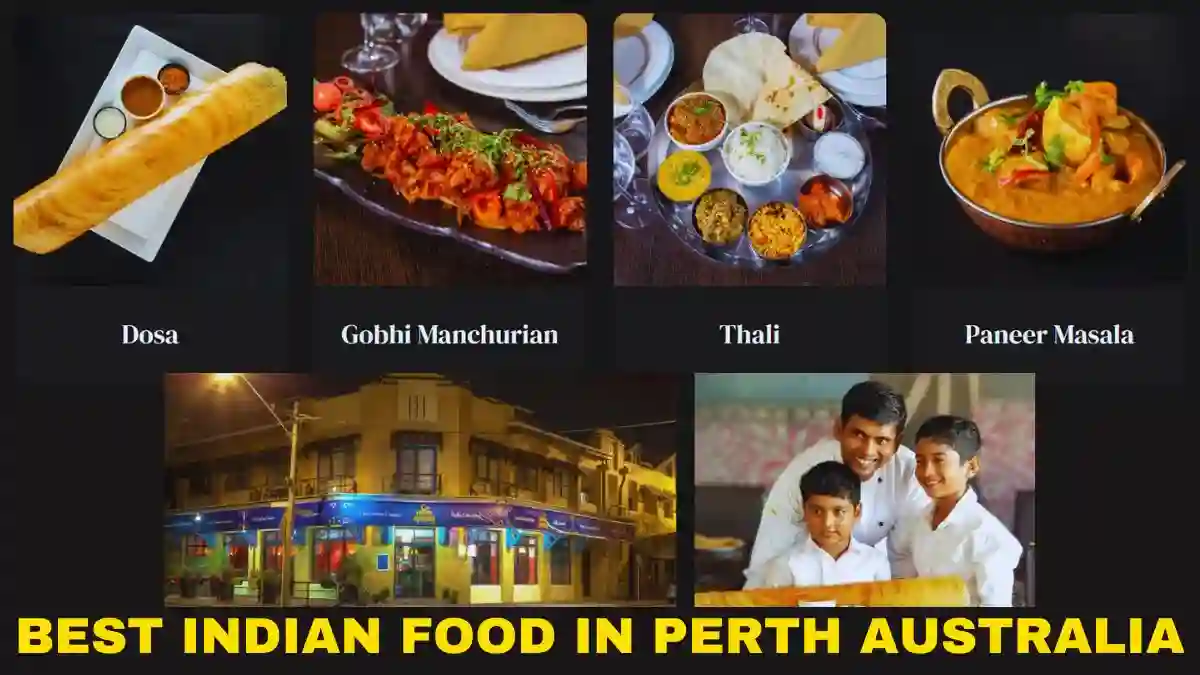 Best Indian Food in Perth Australia Indian Food Near Me